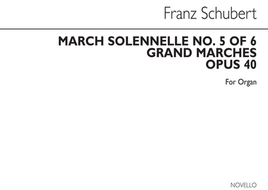Marche Solenelle Op.40