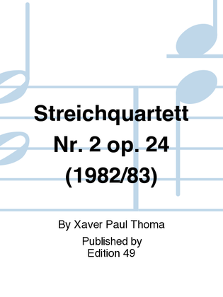 Streichquartett Nr. 2 op. 24 (1982/83)