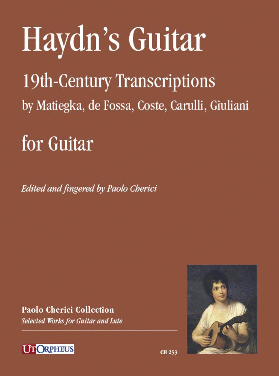 Haydn’s Guitar for Guitar. 19th-Century Transcriptions by Matiegka, de Fossa, Coste, Carulli, Giuliani