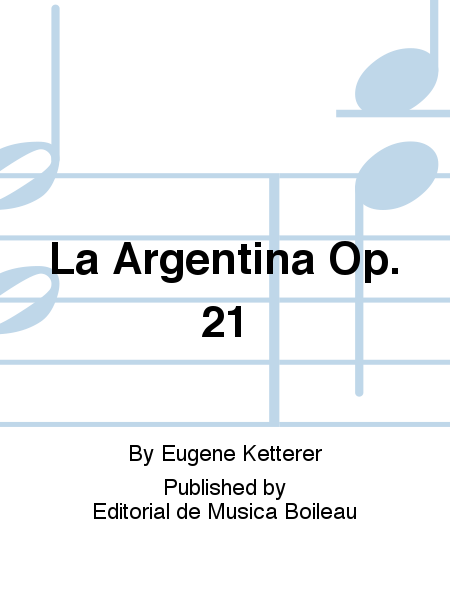 La Argentina Op. 21