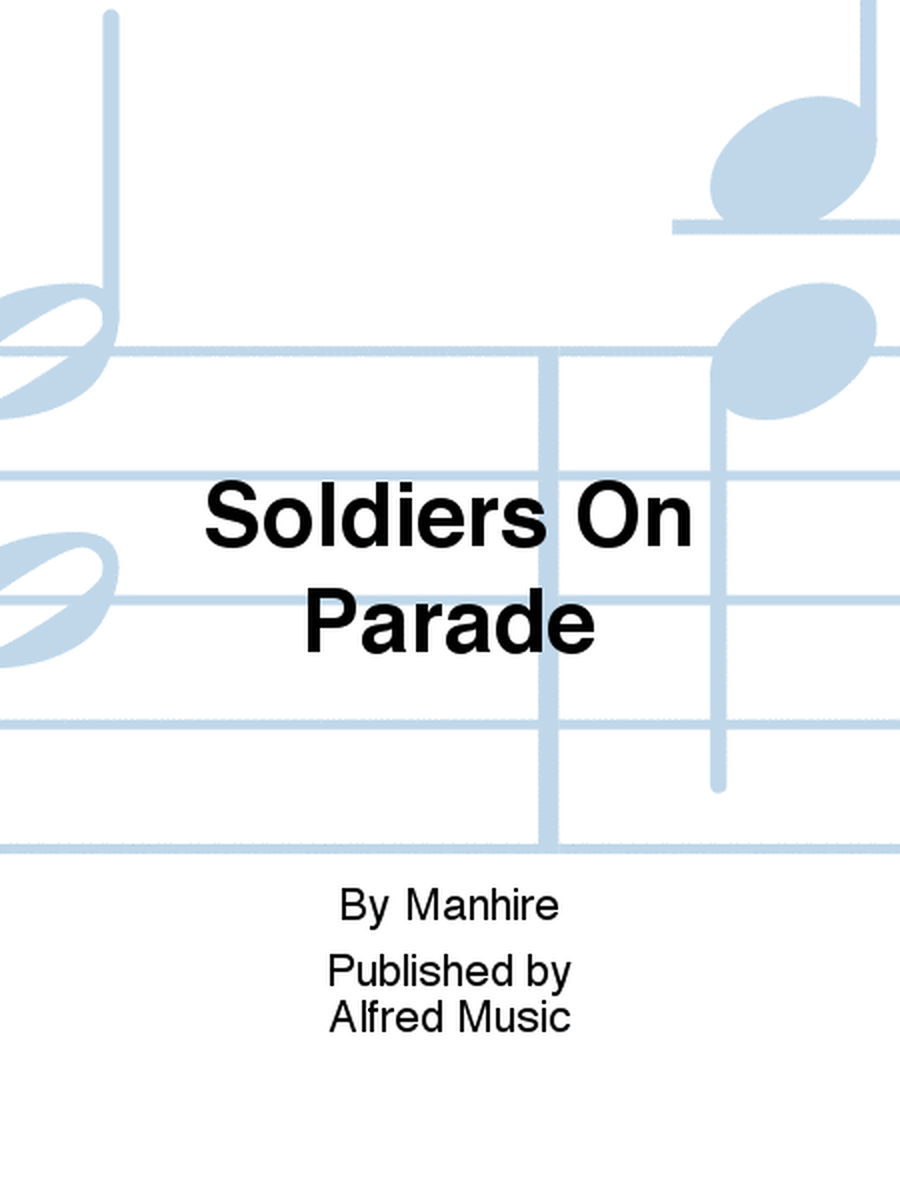 Soldiers On Parade