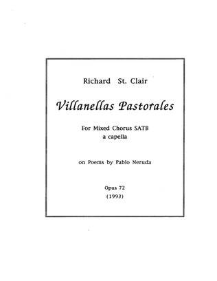 Book cover for Villanellas Pastorales for SATB voices a Capella on Poems by Pablo Neruda