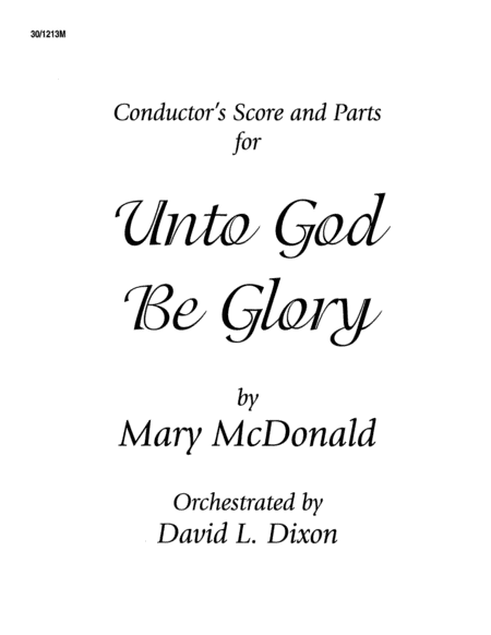 Unto God, Be Glory - Orchestra Parts