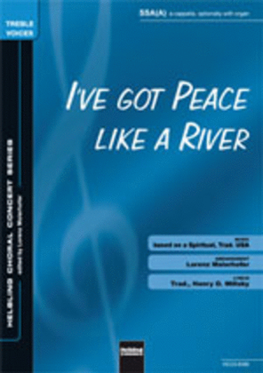 I've got peace like a River