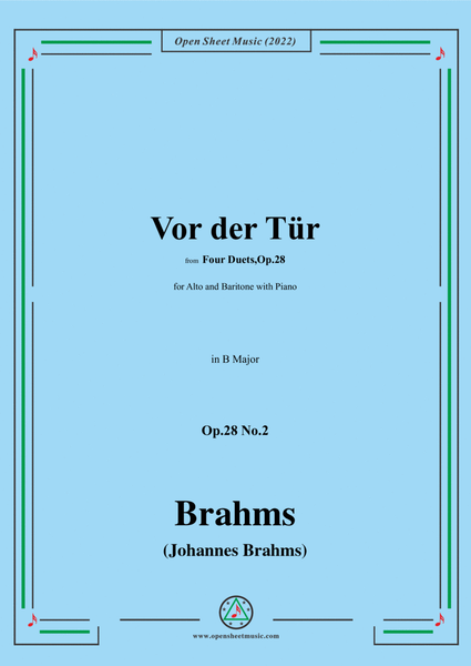 Brahms-Vor der Tur-Before the Door,Op.28 No.2,in B Major,from Four Duets,Op.28,for Alto and Baritone