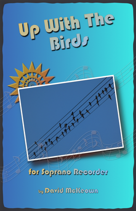 Book cover for Up With The Birds, for Soprano Recorder Duet