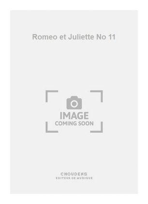 Romeo et Juliette No 11