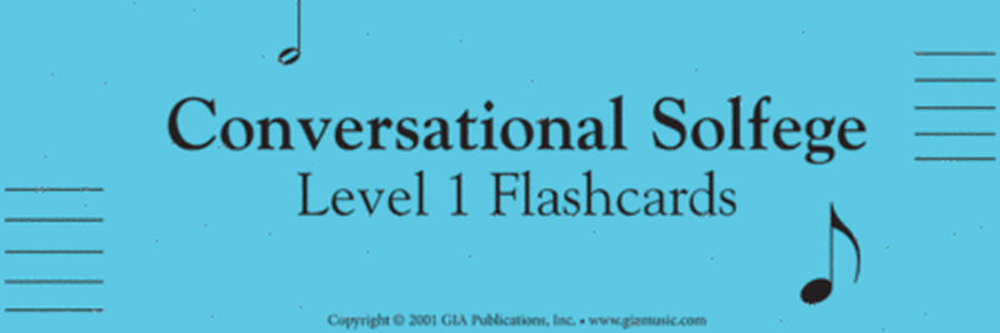 Conversational Solfege, Level 1 - Flashcards