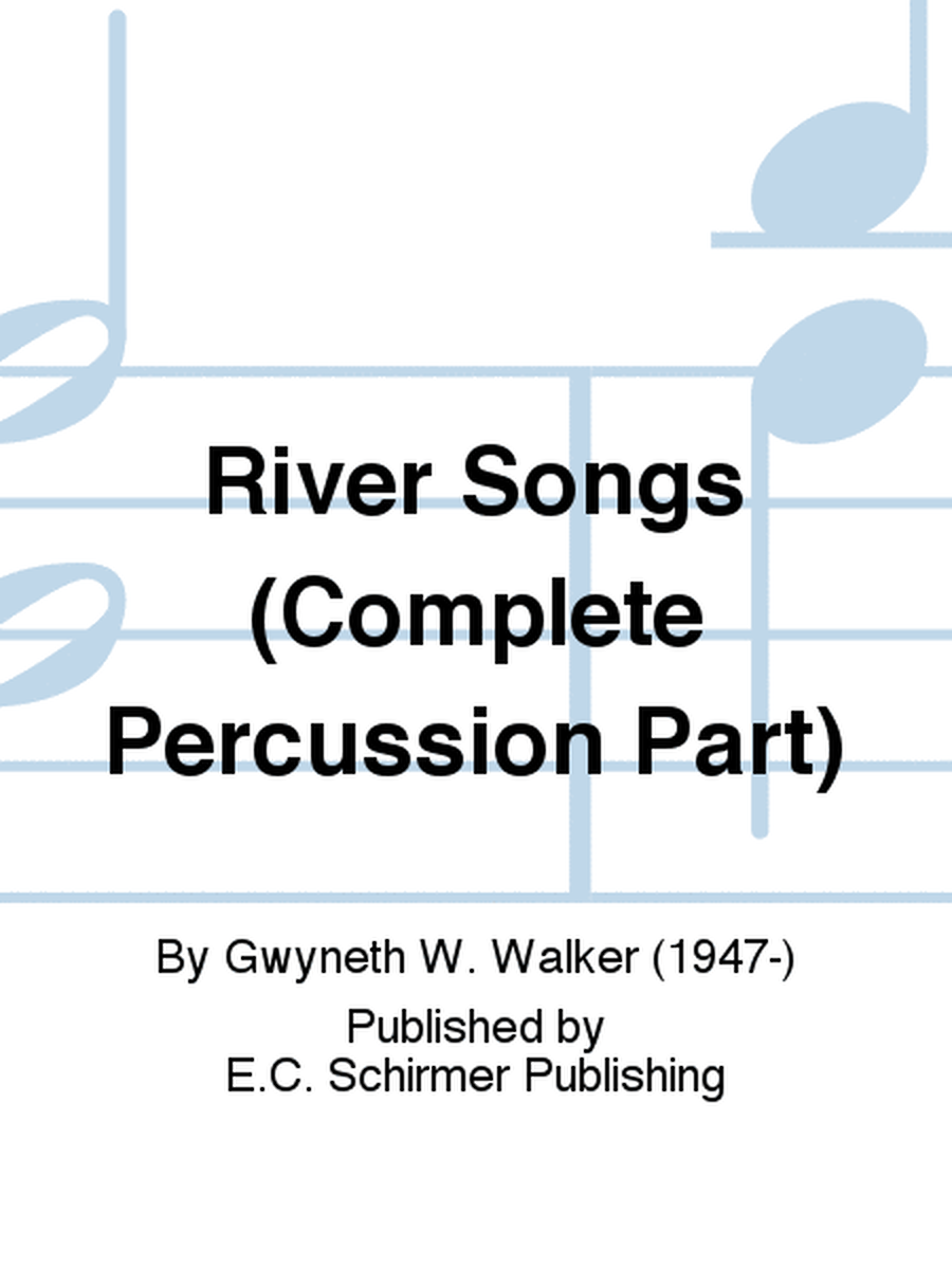 River Songs (Complete Percussion Part)