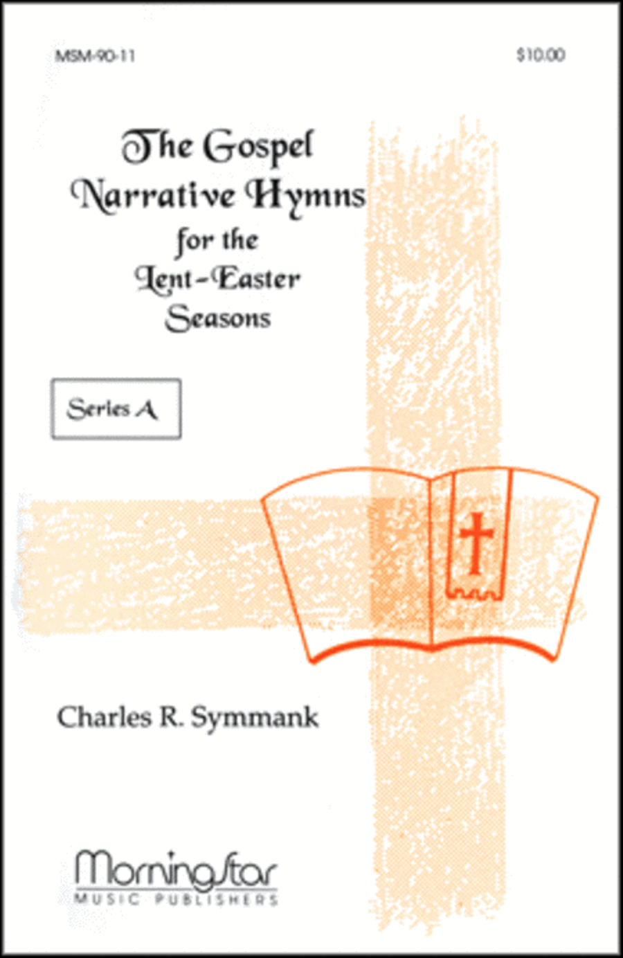 The Gospel Narrative Hymns for the Lent-Easter Seasons Series A Collection / Songbook scores gallery preview page 1