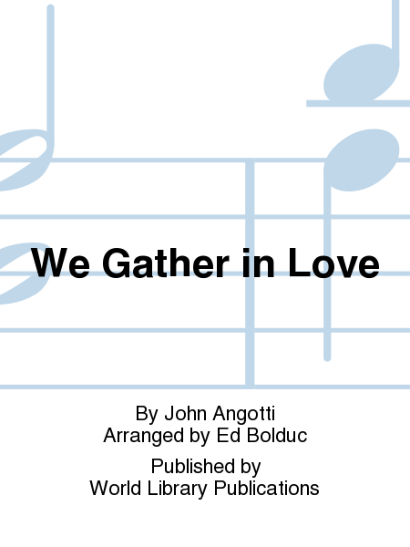 We Gather in Love image number null