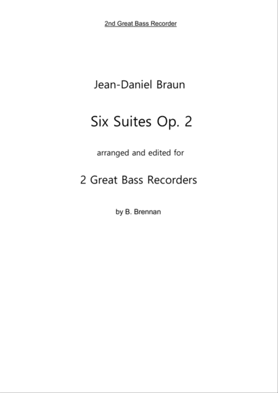 JD Braun, Six Suites op 2 for Great Bass Recorder 2nd Great Bass, part Woodwind Ensemble scores gallery preview page 1