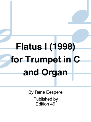 Flatus I (1998) for Trumpet in C and Organ