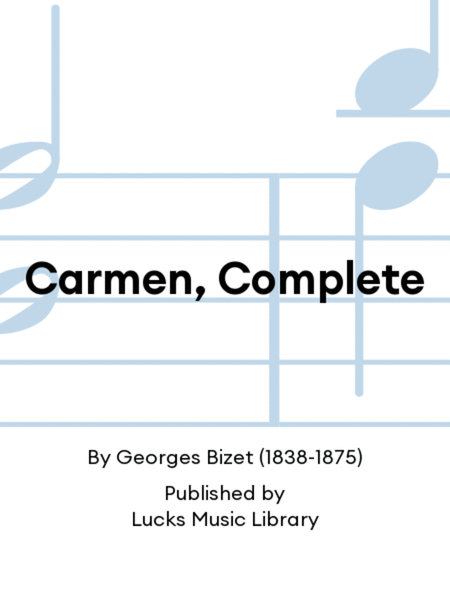 Carmen, Complete