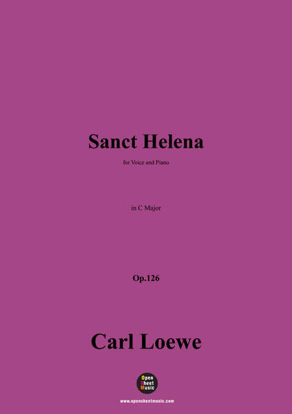 C. Loewe-Sanct Helena,in C Major,Op.126