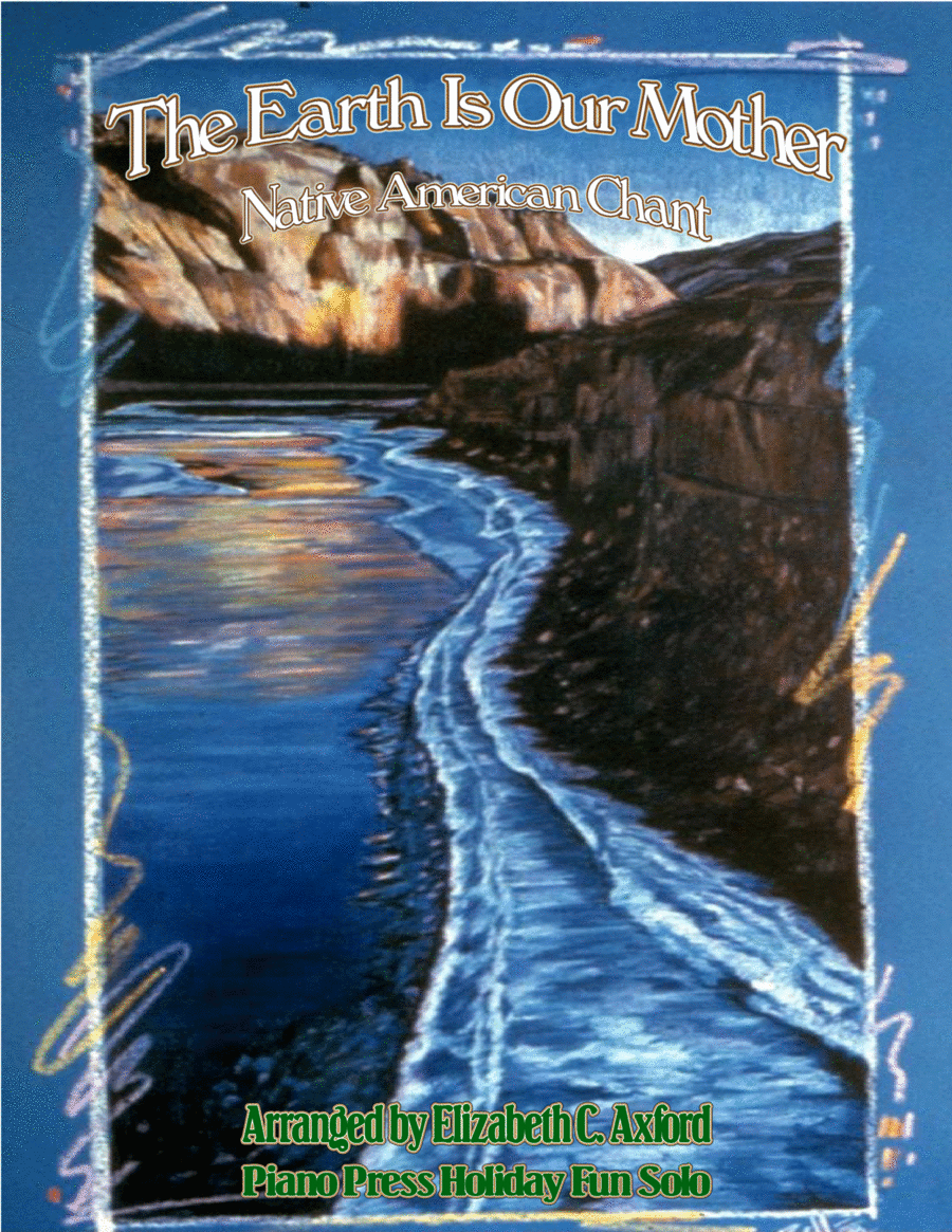 The Earth Is Our Mother The Earth Is Our Mother Piano Method scores gallery preview page 1