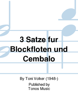 3 Satze fur Blockfloten und Cembalo