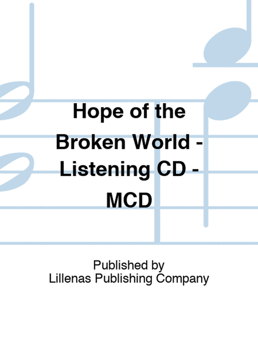Hope of the Broken World - Listening CD - MCD