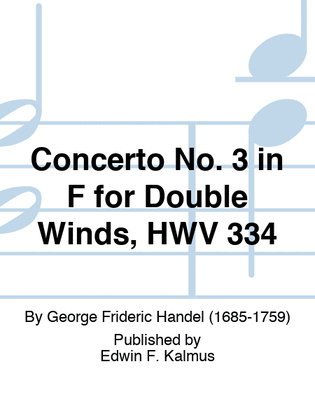 Book cover for Concerto No. 3 in F for Double Winds, HWV 334