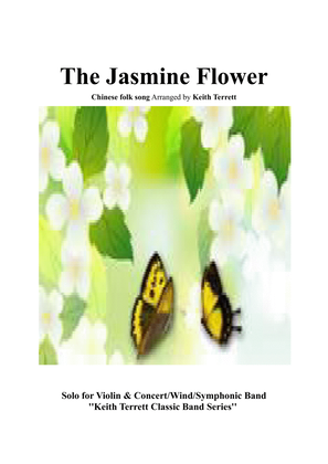 Jasmine Flower (The) for Violin & Concert Band