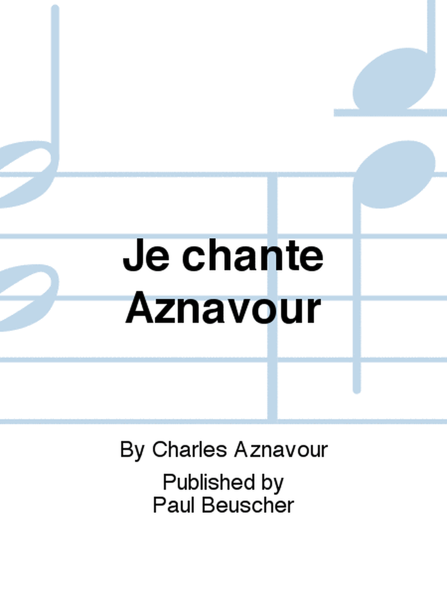 Je chante Aznavour