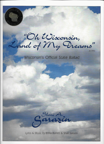 Oh Wisconsin, Land of My Dreams Wisconsin's State Ballad image number null
