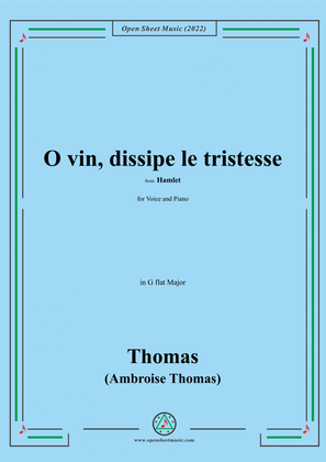 A. Thomas-O vin,dissipe le tristesse,in G flat Major,from Hamlet,for Voice and Piano