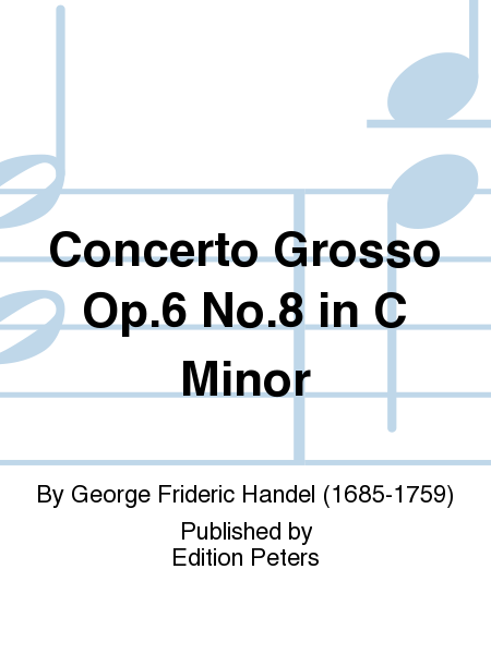 Concerto Grosso Op. 6 No. 8 in C Minor