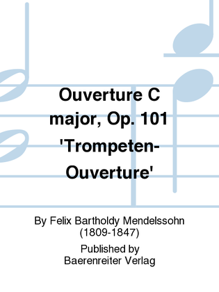 Book cover for Ouverture C major, Op. 101 'Trompeten-Ouverture'