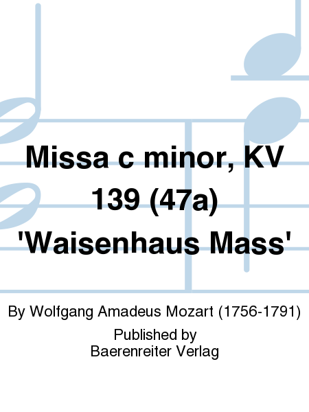 Missa c minor, KV 139 (47a) 