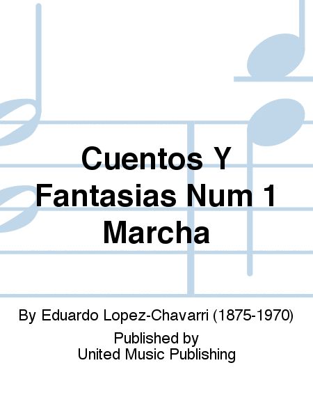 Cuentos Y Fantasias Num 1 Marcha