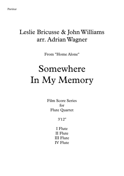 Home Alone "Somewhere In My Memory" (Leslie Bricusse & John Williams) Flute Quartet arr. Adrian Wagner image number null