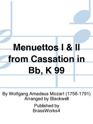Menuettos I & II from Cassation in Bb, K 99