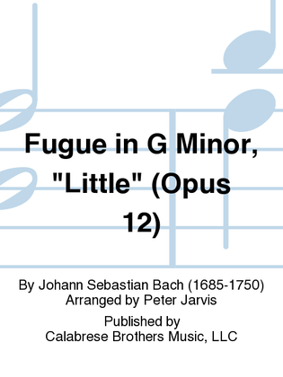 Fugue in G Minor, "Little" (Opus 12)