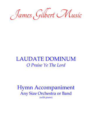 LAUDATE DOMINUM (O Praise Ye The Lord)