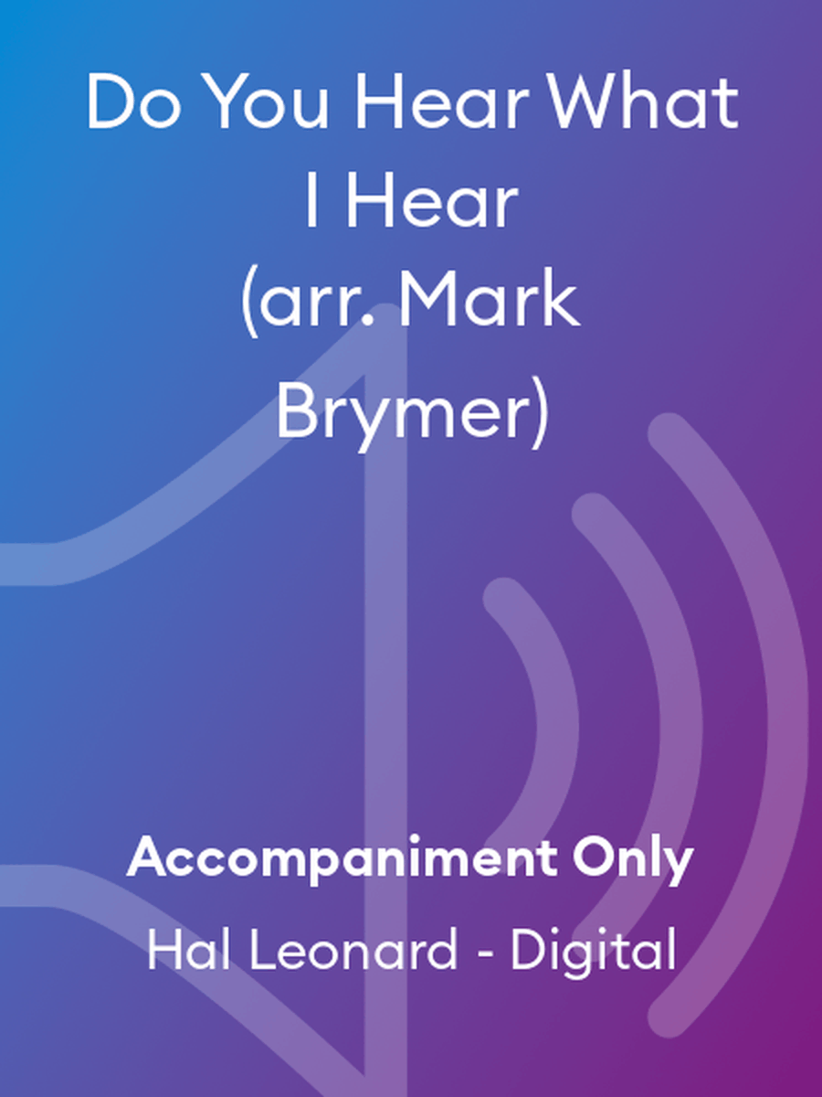 Do You Hear What I Hear (arr. Mark Brymer)