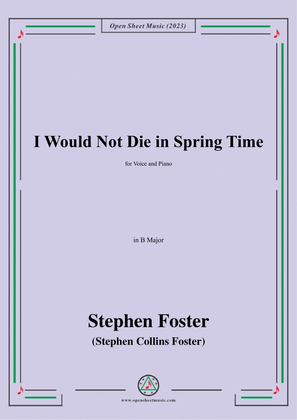 Book cover for S. Foster-I Would Not Die in Spring Time,in B Major