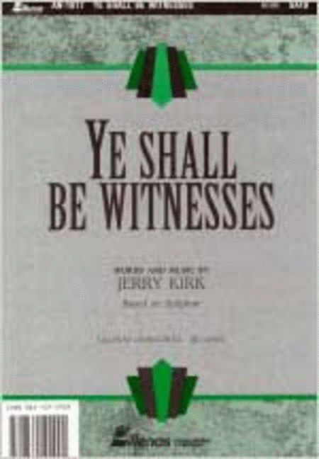 Ye Shall Be Witnesses - Kirk, Anthem