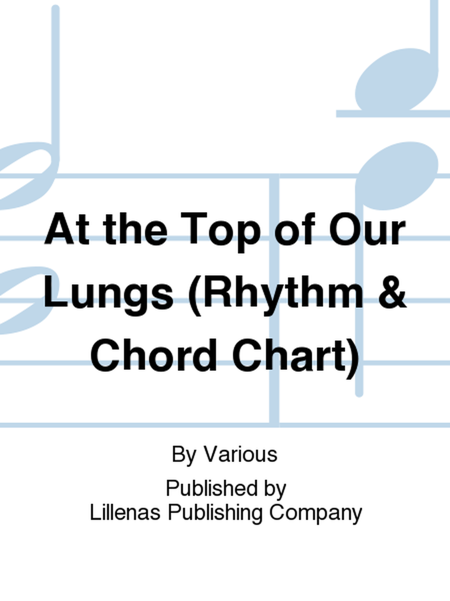 At the Top of Our Lungs (Rhythm & Chord Chart)