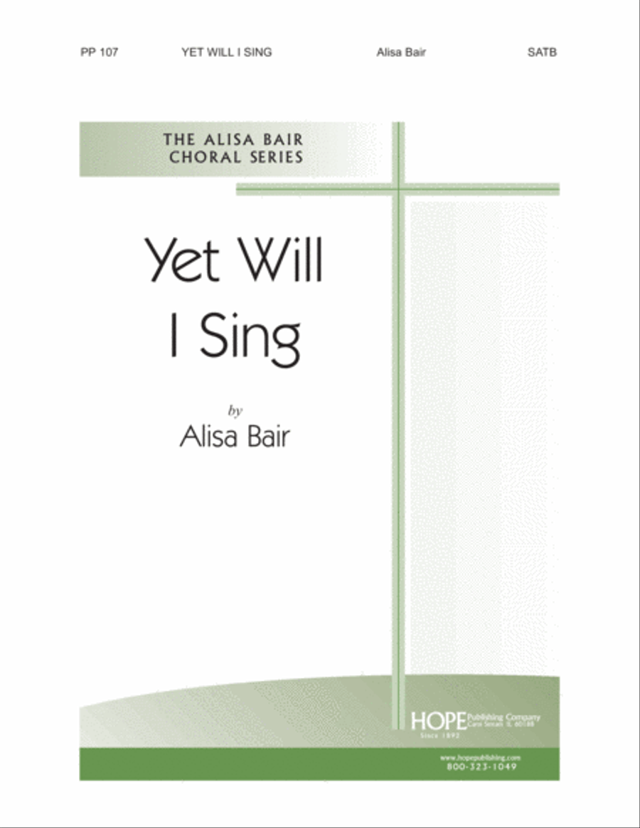 Yet Will I Sing Yet Will I Sing 4-Part scores gallery preview page 1