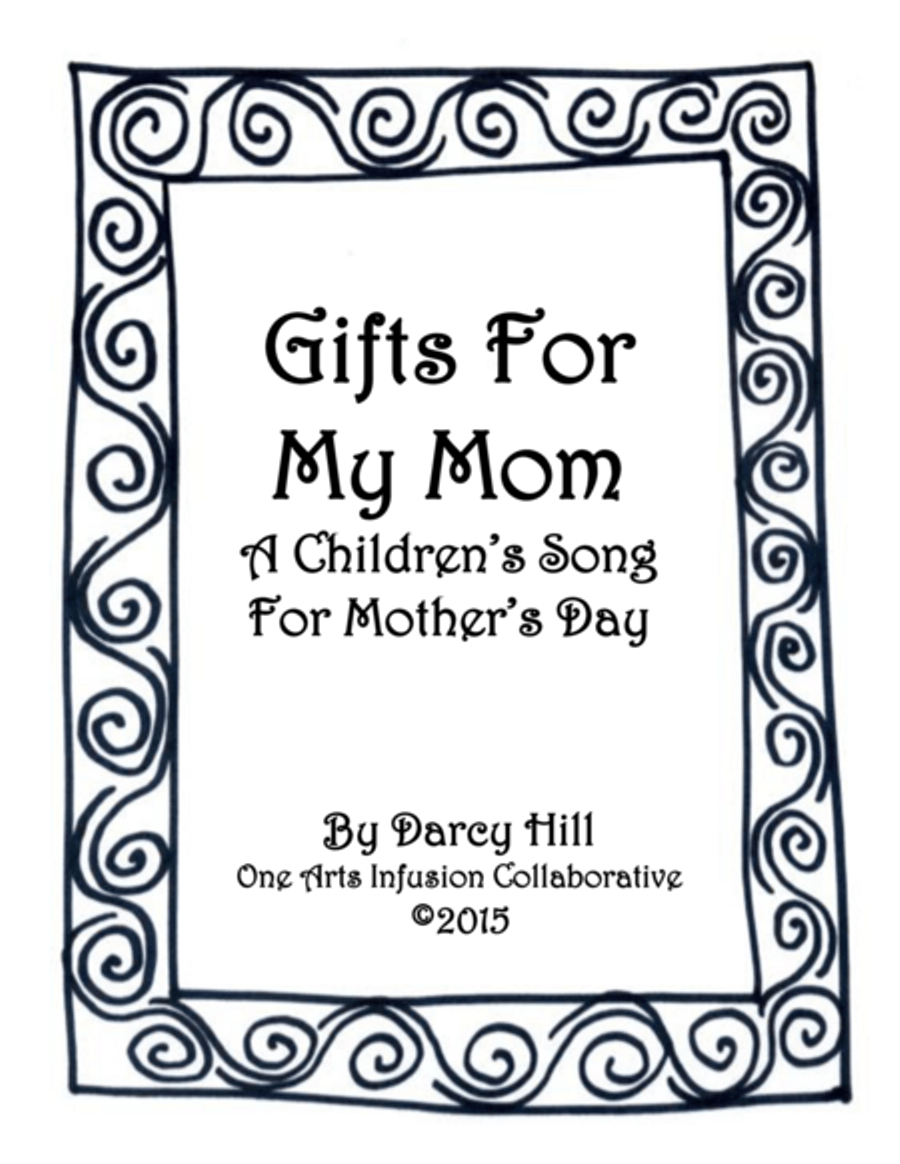 Gifts For My Mom A Children's Song For Mother's Day Voice scores gallery preview page 1