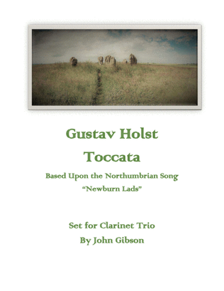 Book cover for Holst - Toccata (Newburn Lads) set for Clarinet Trio