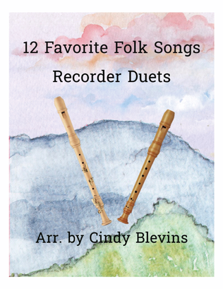 Book cover for 12 Favorite Folk Songs, Recorder Duets