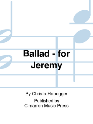 Ballad - for Jeremy