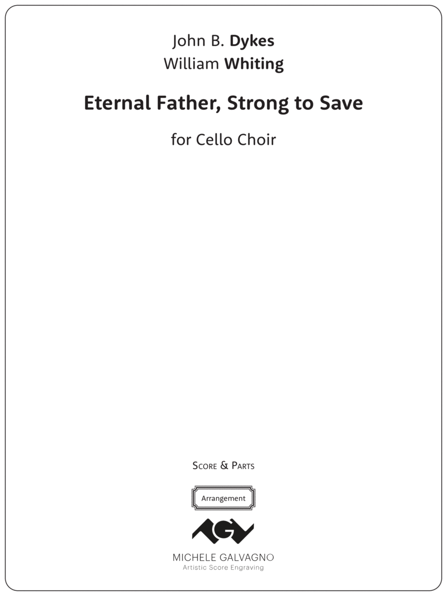 Eternal Father, Strong to Save — for Cello Quartet