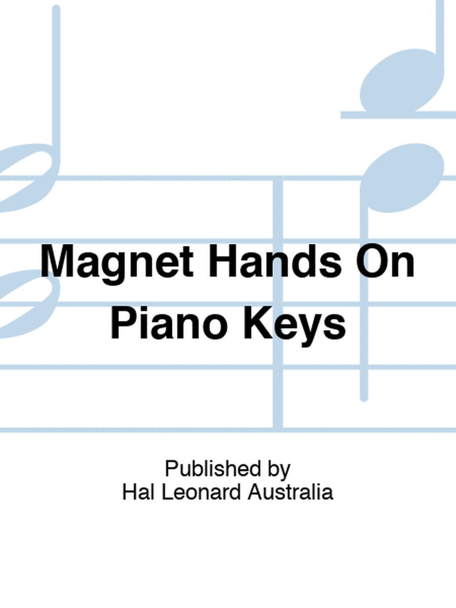 Magnet Hands On Piano Keys