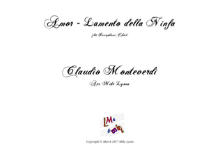 Amor - Lamento Della Ninfa (Monteverdi) (Sax Choir)