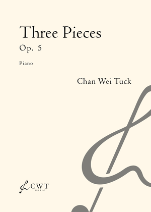 Three Pieces for Piano, Op. 5