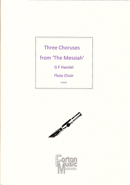 Three Choruses from the Messiah