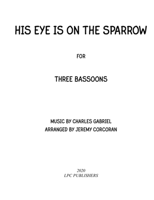 Book cover for His Eye Is On the Sparrow for Three Bassoons